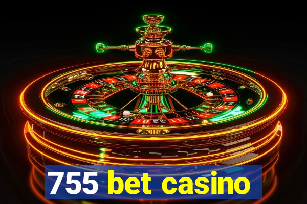 755 bet casino